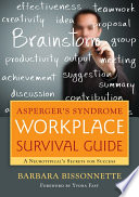 Asperger's syndrome workplace survival guide : a neurotypical's secrets for success /