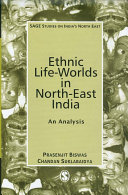 Ethnic life-worlds in north-east India : an analysis /