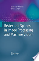 Bézier and splines in image processing and machine vision /