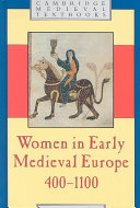 Women in early medieval Europe, 400-1100 / Lisa M. Bitel.