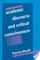 Academic discourse and critical consciousness /