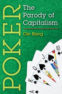 Poker : the parody of capitalism /