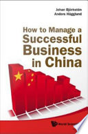 How to manage a successful business in China