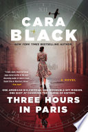 Three hours in Paris / Cara Black.