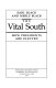 The vital South : how presidents are elected / Earl Black and Merle Black.