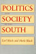 Politics and society in the South /