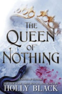 The queen of nothing /