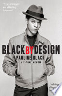 Black by Design : a 2-Tone Memoir.