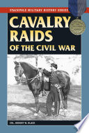 Cavalry raids of the Civil War /