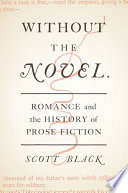 Without the novel : romance and the history of prose fiction /