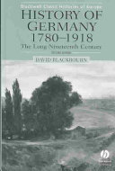 History of Germany, 1780-1918 : the long nineteenth century / David Blackbourn.