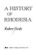 A history of Rhodesia /