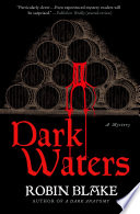 Dark waters / Robin Blake.