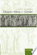 Chaucer, Ethics, and Gender.