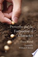 Proverbs and the formation of character /