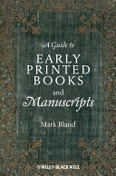 A guide to early printed books and manuscripts /