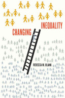 Changing inequality / Rebecca M. Blank.