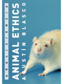 Animal ethics : a scientific perspective / by Agustin Blasco ; translated into English by Neil Macowan.