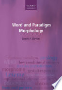 Word and paradigm morphology /