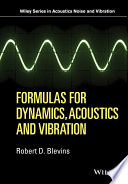Formulas for dynamics, acoustics and vibration /