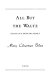 All but the waltz : essays on a Montana family / Mary Clearman Blew.