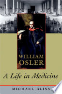 William Osler : a life in medicine /