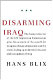 Disarming Iraq / Hans Blix.