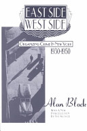 East side, west side : organizing crime in New York, 1930-1950 /