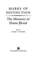 Marks of distinction : the memoirs of Elaine Blond /