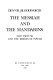 The messiah and the mandarins : Mao Tsetung and the ironies of power /