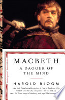 Macbeth : a dagger of the mind / Harold Bloom.