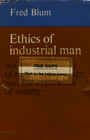 Ethics of industrial man : an empirical study of religious awareness and the experience of society /