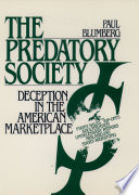 The predatory society : deception in the American marketplace /