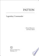 Patton : legendary commander / Martin Blumenson and Kevin Hymel.