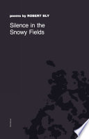 Silence in the snowy fields : poems /