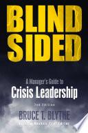 Blindsided : a manager's guide to crisis leadership /