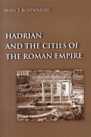 Hadrian and the cities of the Roman empire /