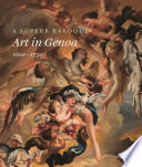 A superb Baroque : art in Genoa, 1600-1750 /