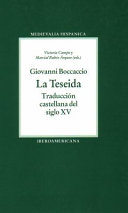 La Teseida : Traduccion Castellana Del Siglo XV /