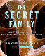 The secret family : twenty-four hours inside the mysterious world of our minds and bodies / David Bodanis.