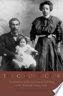 The color factor : the economics of African-American well-being in the nineteenth-century south / Howard Bodenhorn.