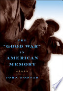 The "Good War" in American memory /