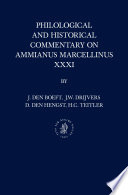 Philological and historical commentary on Ammianus Marcellinus XXXI / by J. den Boeft, J.W. Drijvers, D. den Hengst, H.C. Teitler.