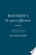 Boethius's "De topicis differentiis" / translated, with notes and essays on the text, by Eleonore Stump.