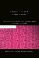 Calculation and coordination : essays on socialism and transitional political economy /