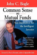 Common sense on mutual funds : new imperatives for the intelligent investor /