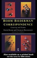 Bohm-Biederman correspondence. David Bohm and Charles Biederman ; edited by Paavo Pylkkanen.