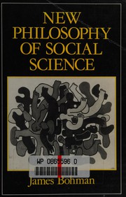New philosophy of social science : problems of indeterminacy /