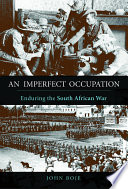 An imperfect occupation : enduring the South African war / John Boje.