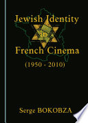 Jewish identity in French cinema (1950-2010) /